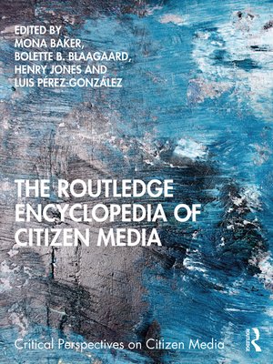cover image of The Routledge Encyclopedia of Citizen Media